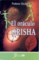 El Oraculo Orisha/orisha Oracle