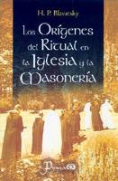 Origenes Del Ritual En La Iglesia Y La Masoneria / Rituals' Origin