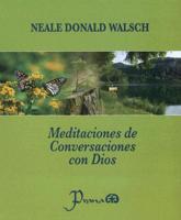 Meditaciones De Conversaciones Con Dios / Meditations of Conversations With God