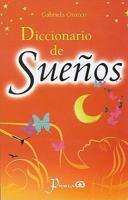 Diccionario De Suenos/ Dictionary Of Dreams