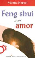 Feng Shui Para El Amor/ Feng Shui and Love