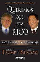 Queremos que seas rico / Why We Want You to Be Rich