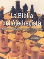 La Biblia Del Ajedrecista