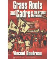 Grass Roots & Cadre in the Protest Movement