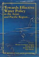 Towards Effective Water Policy in the Asian and Pacific Region. 1 Overview of Issues and Recommendations