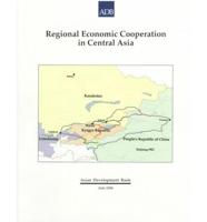 Regional Economic Cooperation in Central Asia