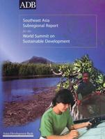 Southeast Asia Subregional Report for the World Summit on Sustainable Development