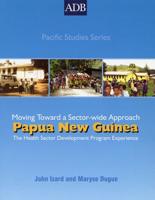 Papua New Guinea: The Health Sector Development Program Experience