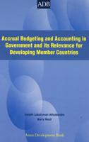 Accrual Budgeting and Accounting in Government and Its Relevance for Developing Member Countries