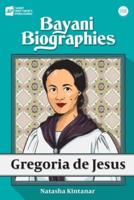 Bayani Biographies: Gregoria De Jesus