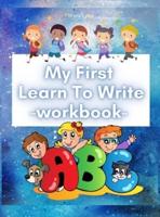 My First Learn To Write Workbook