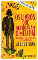 Os Livros Que Devoraram O Meu Pai