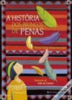 A Historia Dos Brincos De Penas