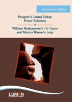 Prospero's Island today: power relations in William Shakespeare's The Tempest and Marina Warner's Indigo