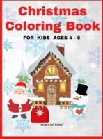 Christmas Coloring Book for Kids Ages 4 - 8