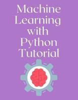 Machine Learning With Python Tutorial