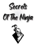 Secrets Of The Ninja