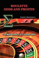 Roulette Odds and Profits: The Mathematics of Complex Bets