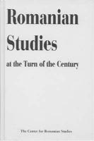 Romanian Studies at the Turn of the Century