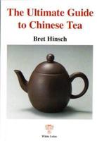 Ulimate Guide to Chinese Tea