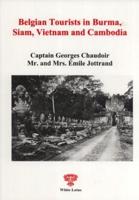 Belgian Tourists in Burma, Siam, Vietnam and Cambodia 1897 a