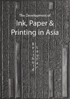 The Development Of Paper, Printing And Ink In Asia