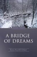 A Bridge of Dreams