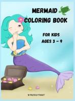Mermaid Coloring Book for Kids Ages 3 - 9