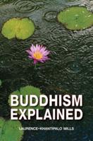 Buddhism Explained. Buddhism Explained