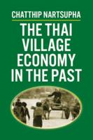 The Thai Village Economy in the Past. The Thai Village Economy in the Past
