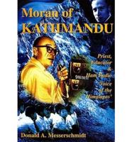 Moran Of Kathmandu: Pioneer Priest, Educator And Ham Radio Voice Of The Himalaya
