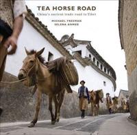 The Tea Horse Road