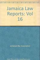 Jamaica Law Reports: Volume 16