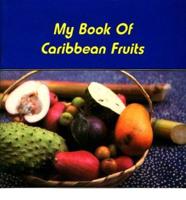 My Book of Caribbean Fruits