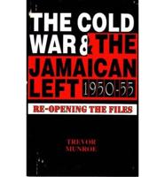 Cold War and the Jamaican Left, 1950-55