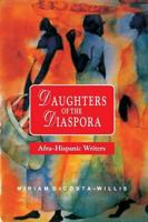 Daughters of the Diaspora: Afra-Hispanic Writers