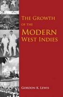 The Growth Of The Modern West Indies