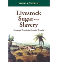 Livestock, Sugar and Slavery