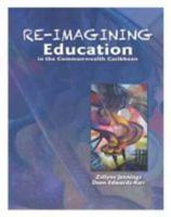 Re-Imagining Education in the Commonwealth Caribbean