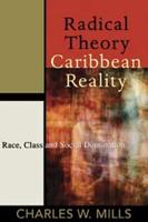 RADICAL THEORY, CARIBBEAN REALITY