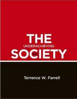 The Underachieving Society
