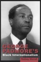 George Padmore's Black Internationalism