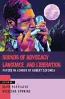 Sounds of Advocacy, Language and Liberation