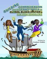 Building Comprehension and Literacy Skills in Global Black History for High Schoolers