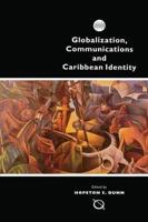 Globalisation, Communication and Caribbean Identity