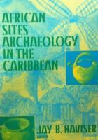 African Sites Archaeology in the Caribbean