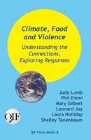 Climate, Food and Violence: Understanding the Connections, Exploring Responses