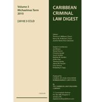 Caribbean Criminal Law Digest 2010 - Vol. 3