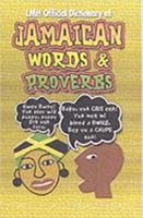 LMH Official Dictionary of Jamaican Words & Proverbs