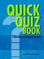 QUICK QUIZ BOOK  A Question and Answer Reference